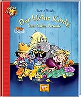 Der kleine König - Gute Nacht, Freunde 3770729420 Book Cover