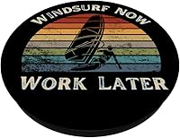 Vista 2 de Funny Windsurf Now Work Later Tee For Windsurfing Lovers PopSockets Swappable PopGrip