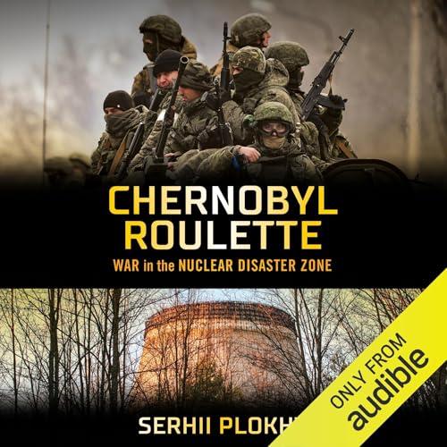 Chernobyl Roulette by Serhii Plokhy episode artwork