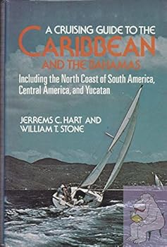 Unknown Binding A cruising guide to the Caribbean and the Bahamas: Including the north coast of South America, Central America, and Yucatan Book