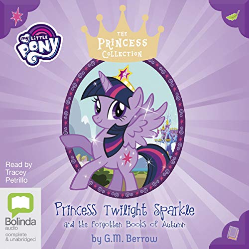 Princess Twilight Sparkle and the Forgotten Books of Autumn by G.M. Berrow episode artwork
