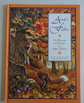 Hardcover Aesop's Fables: The Fox and the Grapes & Other Fables Book