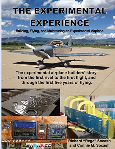 The Experimental Experience: Building, Flying, and Maintaining an Experimental Airplane