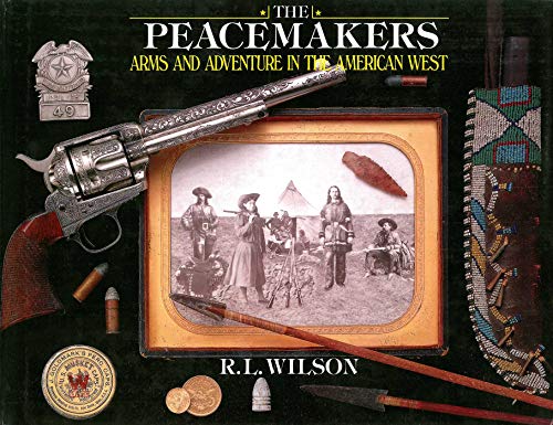 The Peacemakers: Arms and Adventure in the