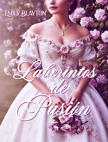 Laberintos de Pasión: saga hermanas Ashton 1 y 2