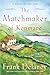 The Matchmaker of Kenmare: A Novel of Ireland