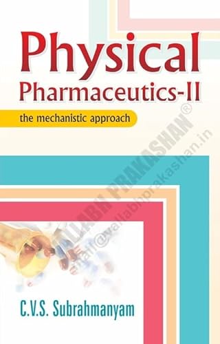 Physical Pharmaceutics-II (the mechanistic approach)