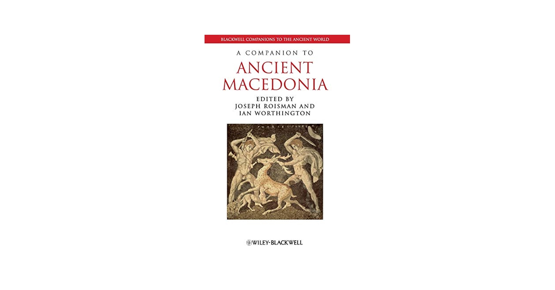 洋書 Brill's Companion to Ancient Macedon Amazon.com: A Companion to Ancient Macedonia: 9781405179362