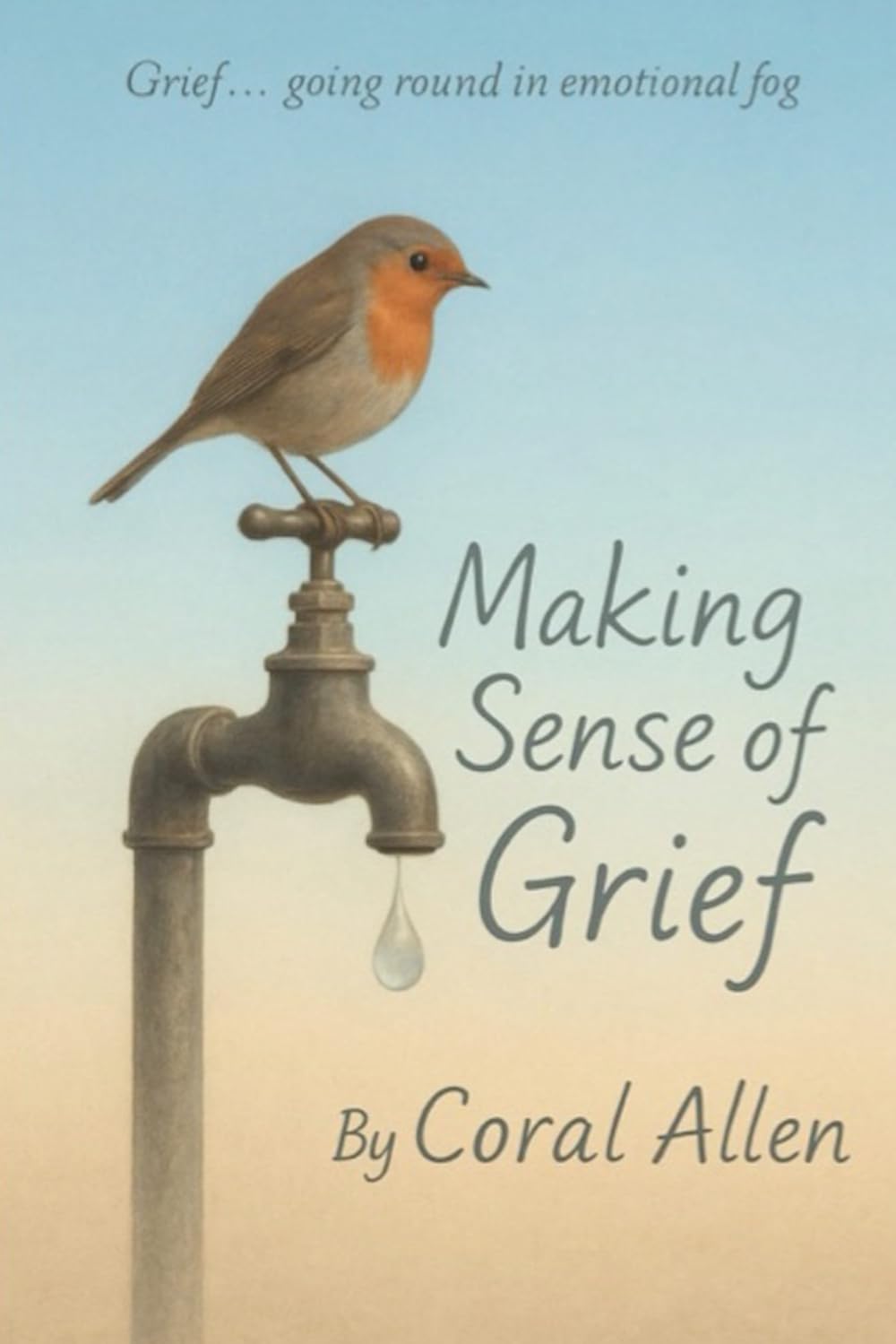 Making Sense of Grief: Going round in an emotional fog