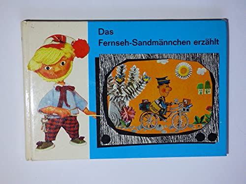 Das Fernseh-Sandmännchen erzählt: Der kleine Briefträger. Der kleine ...