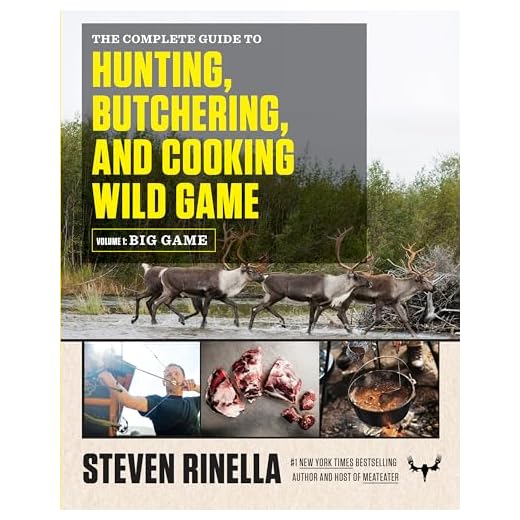 The Complete Guide to Hunting, Butchering, and Cooking Wild Game: Volume 1: Big Game