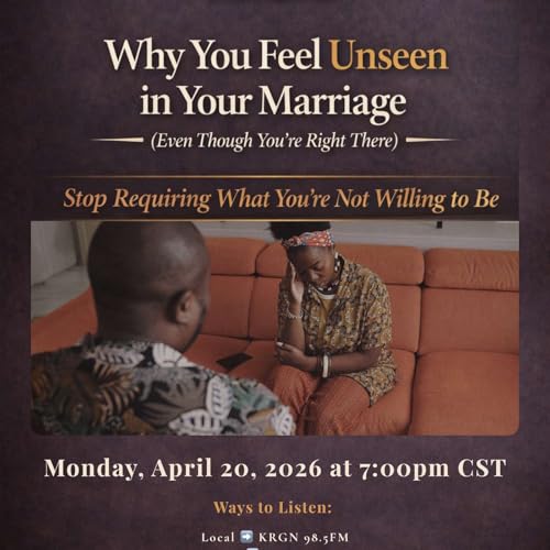 Why You Feel Unseen in Your Marriage (Even Though You&rsquo;re Right There) - Stop Requiring What You&rsquo;re Not Willing to Be