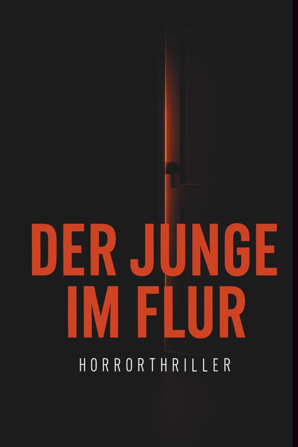 Der Junge im Flur: Die Stimmen der Vergangenheit finden immer einen Weg zurück
