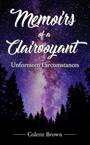 Memoirs Of a Clairvoyant: Unforeseen Circumstances...