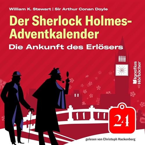 Die Ankunft des Erlösers. Der Sherlock Holmes-Adventkalender, Folge 24 cover art