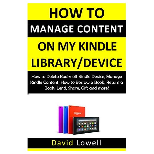 The Master Guide on How to Manage Content on My Kindle Library/Device: How to Delete Books off Kindle Device, Manage Kindle Content, How to Borrow a ... Lend, Share, Gift and more! (Kindle Guides)