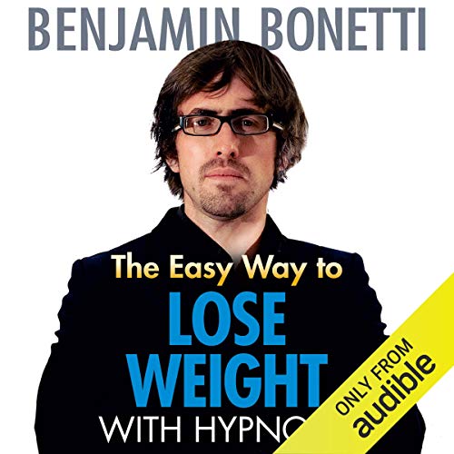 The Easy Way to Lose Weight with Hypnosis (Audio Download) Benjamin
