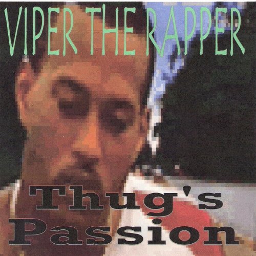 Amazon.com: Thug's Passion : Viper The Rapper: Digital Music