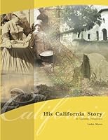 His California Story: In Christian Perspective 0979450608 Book Cover