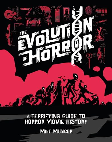 The Evolution of Horror: A Terrifying Guide to Horror Movie History (English Edition)