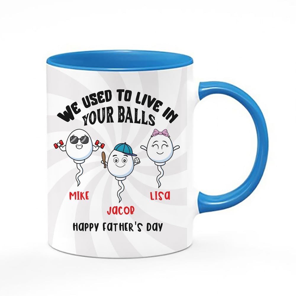Personalized We Used to Live in Your Balls Mug, Funny Swimming Champion Custom Kida Name, Father's Day Gift Coffee Mug,Tea Mug Cocoa Soup Daily use Inside Coloured Ceramic Cup Mug. (Blue)