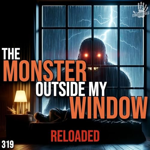 RELOADED | 319: The Monster Outside My Window Podcast Por  arte de portada