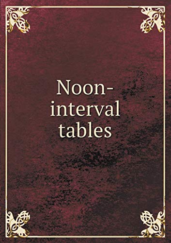 Noon-interval tables 551914592X Book Cover