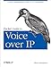 Packet Guide to Voice over IP: A system administrator's guide to VoIP technologies