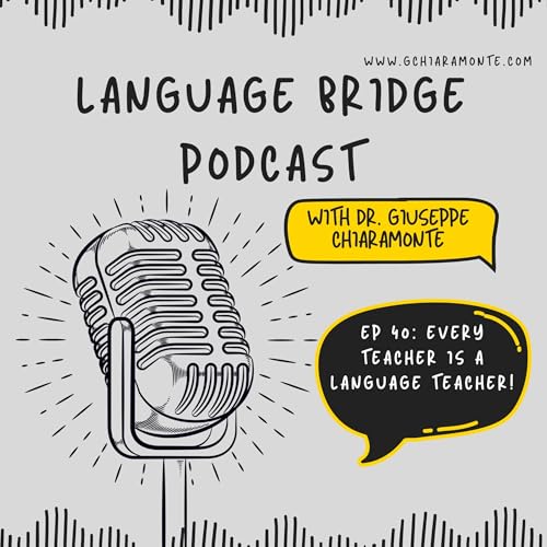 Every Teacher is a Language Teacher: ESL Strategies for General Classrooms Podcast Por arte de portada