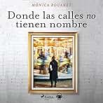 Donde las calles no tienen nombre