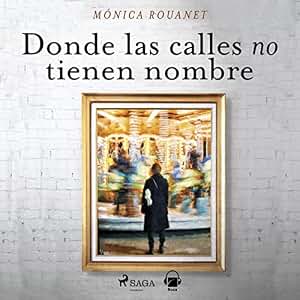 Donde las calles no tienen nombre