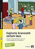  Englische Grammatik einfach üben: Basales Übungsmaterial für Schüler mit sonderpädagogischem Förderbedarf (5. bis 9. Klasse)
