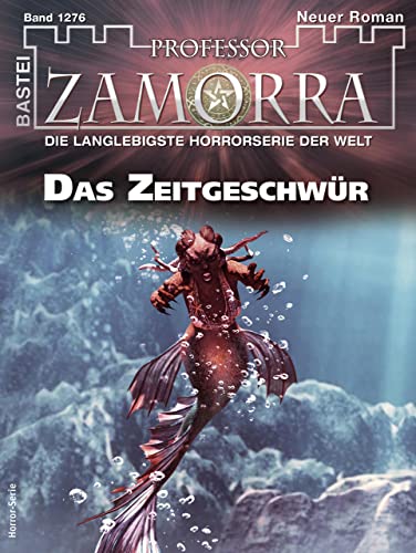 Cover of Professor Zamorra, #1276: Das Zeitgeschwür