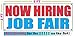 Now Hiring Job Fair 2x5 Banner Sign