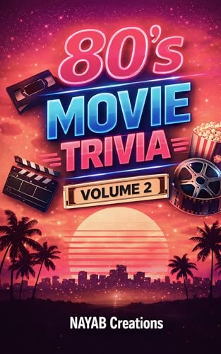 80’s Movie Trivia Volume 2: Deep Dive Exploring Cinema Culture