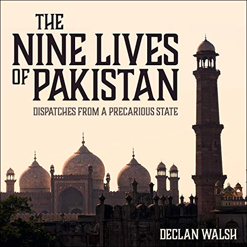 The Nine Lives of Pakistan by Declan Walsh episode artwork