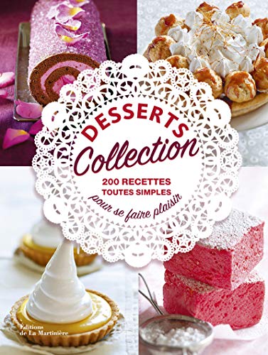 Télécharger Desserts collection. 200 recettes toutes simples p Livre PDF Gratuit