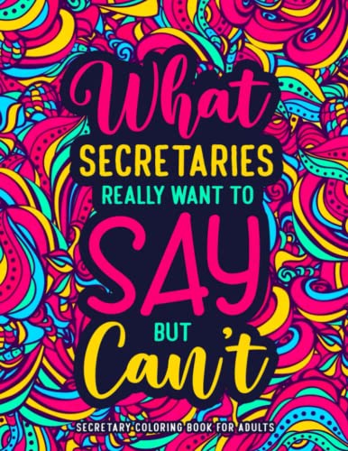 Secretary Coloring Book for Adults: A Funny Appreciation Gift for Secretaries for Stress Relief