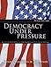 Democracy Under Pressure (with PoliPrep) (Available Titles CengageNOW)
