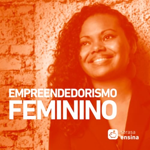 #043 - Empreendedorismo Feminino