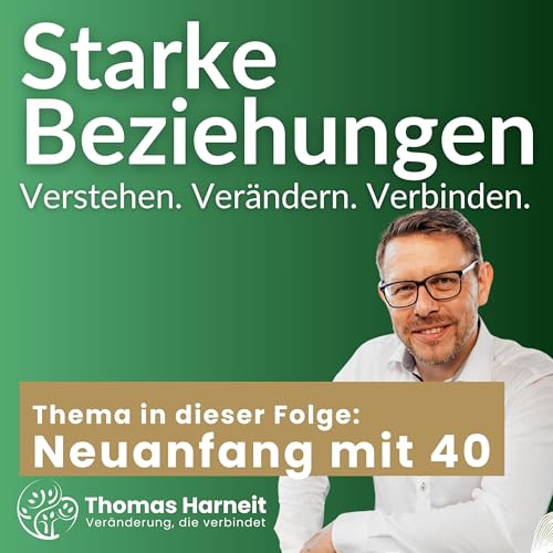 Wie man mit 40 einen Neuanfang wagt Podcast Por arte de portada
