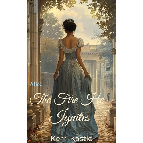 Alice, The Fire He Ignites by Kerri Kastle episode artwork