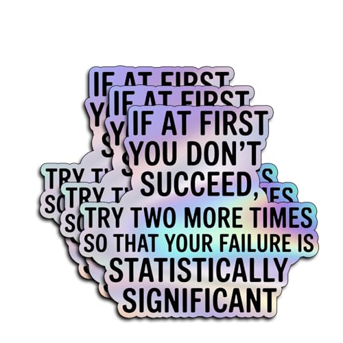 (3Pcs) Statistically Significant Failure Stickers Funny Sarcastic Data Scientist Humor Motivational Inspirational Gifts Waterproof Vinyl Decals Kindle Water Bottle Car Hard Hat Phone Laptop 3x2.8