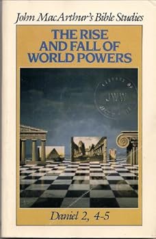 Paperback Rise and Fall of World Powers (John Macarthur's Bible Studies) Book