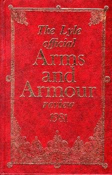 Hardcover THE LYLE OFFICIAL ARMS AND ARMOUR REVIEW 1981 Book