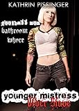 Football Mom & Bathroom Whore (Younger Mistress, Older Slave Book 2)