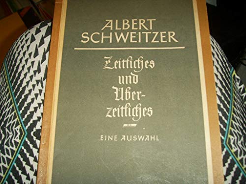 Zeitliches und Überzeitliches.