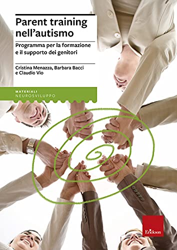 Parent training nell'autismo. Programma per la formazione e il supporto dei genitor