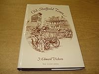 Old Sheffield town: An historical miscellany 0906787017 Book Cover