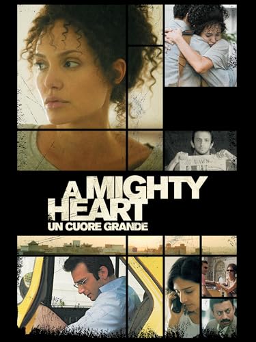 A Mighty Heart: Un Cuore Grande
